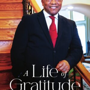 A Life of Gratitude - Hardcover